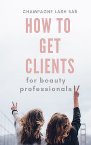 "How to Get Clients" for Beauty Professionals ebook